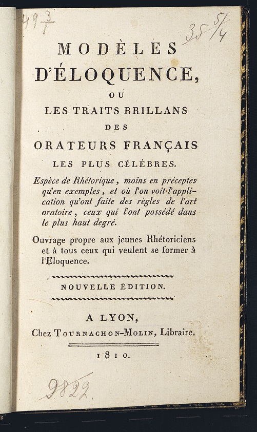 Образцы красноречия, или блестящие и самые знаменитые фразы ораторов. Лион, 1810.